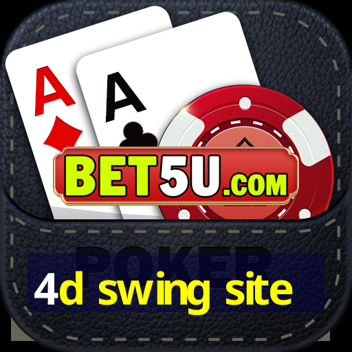 4d swing site